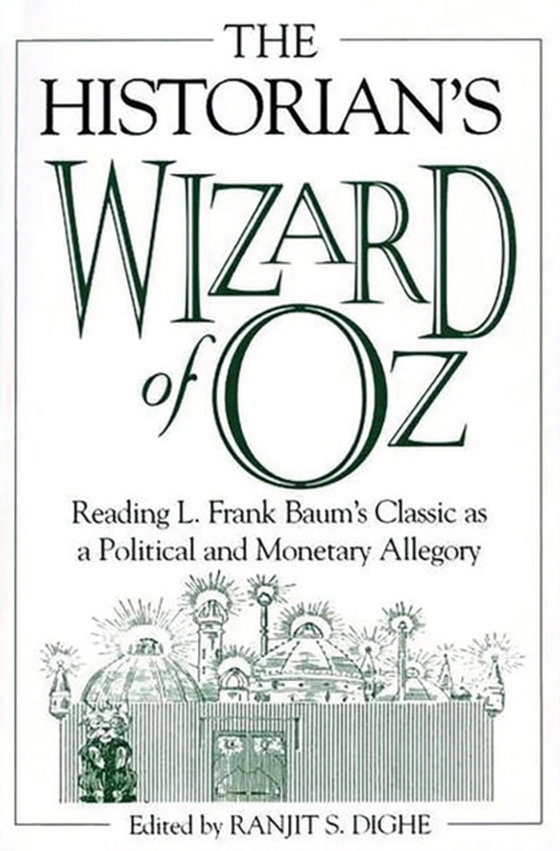 Historian's Wizard of Oz (e-bog) af Ranjit S. Dighe, Dighe