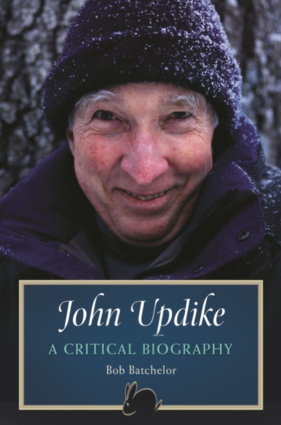 John Updike (e-bog) af Bob Batchelor, Batchelor