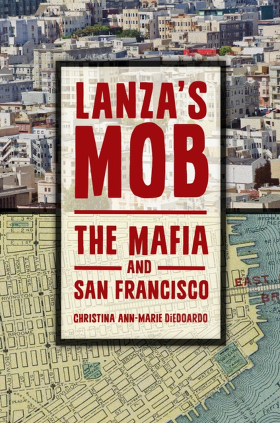 Lanza's Mob (e-bog) af Christina Ann-Marie DiEdoardo, DiEdoardo