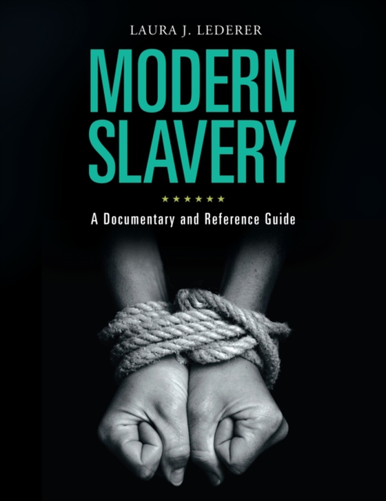 Modern Slavery (e-bog) af Laura J. Lederer, Lederer