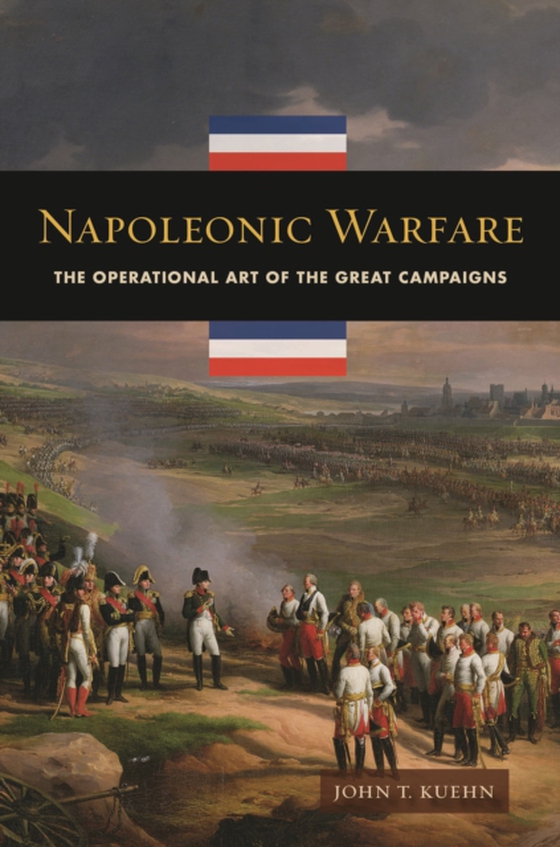 Napoleonic Warfare (e-bog) af John T. Kuehn, Kuehn