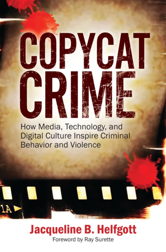 Copycat Crime (e-bog) af Jacqueline B. Helfgott, Helfgott