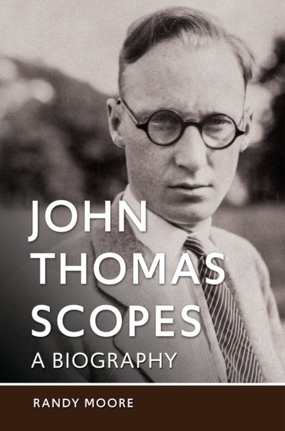 John Thomas Scopes (e-bog) af Randy Moore, Moore