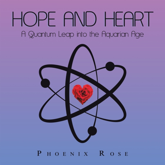 Hope and Heart (e-bog) af Rose, Phoenix