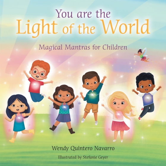 You Are the Light of the World (e-bog) af Navarro, Wendy Quintero