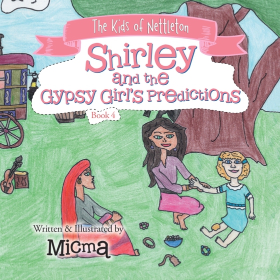 Shirley and the  Gypsy Girl's Predictions (e-bog) af Micma