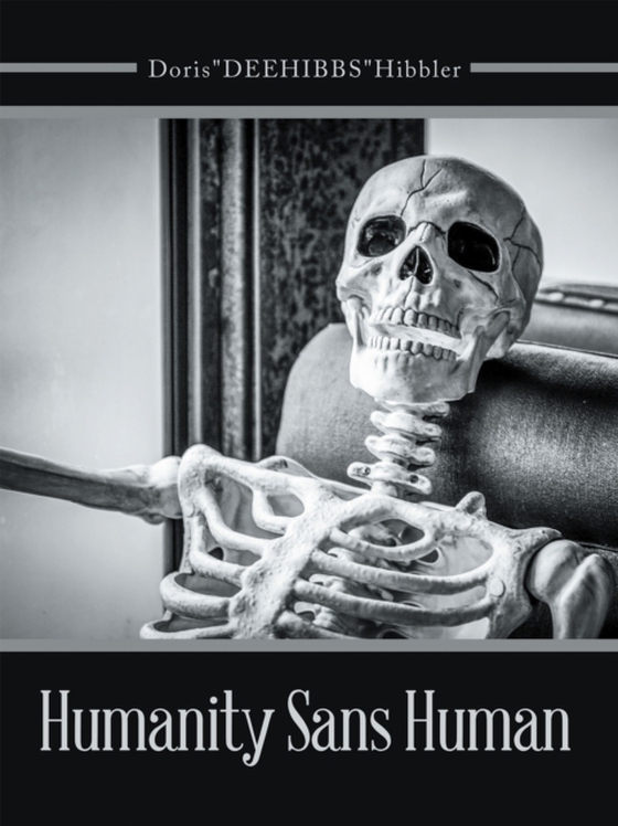 Humanity Sans Human (e-bog) af Hibbler, Doris&quote;DEEHIBBS&quote;