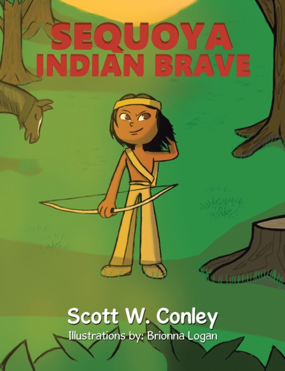 Sequoya Indian Brave (e-bog) af Conley, Scott W.