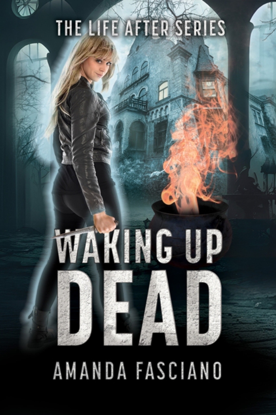 Waking Up Dead (e-bog) af Fasciano, Amanda