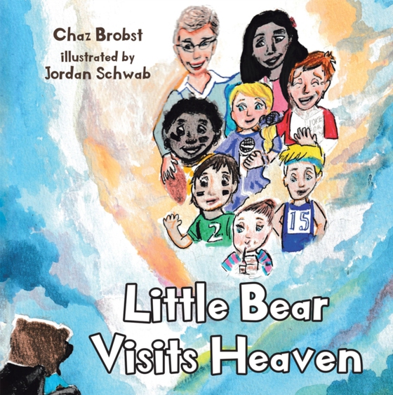 Little Bear Visits Heaven (e-bog) af Brobst, Chaz