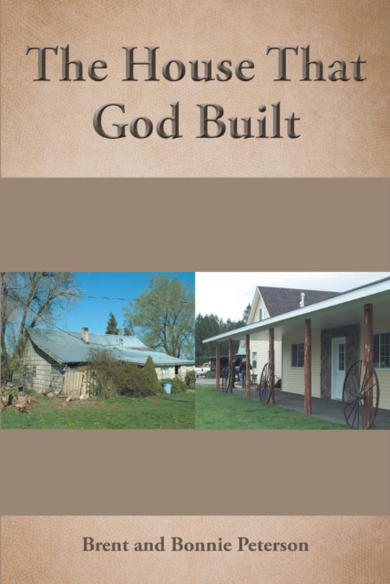 House That God Built (e-bog) af Peterson, Brent