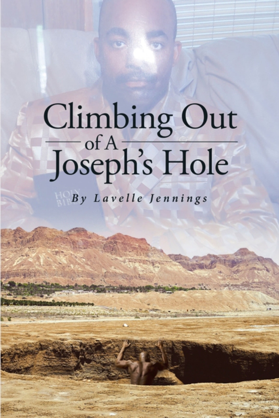 Climbing Out of A Joseph's Hole (e-bog) af Jennings, Lavelle