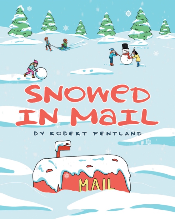 Snowed in Mail (e-bog) af Pentland, Robert