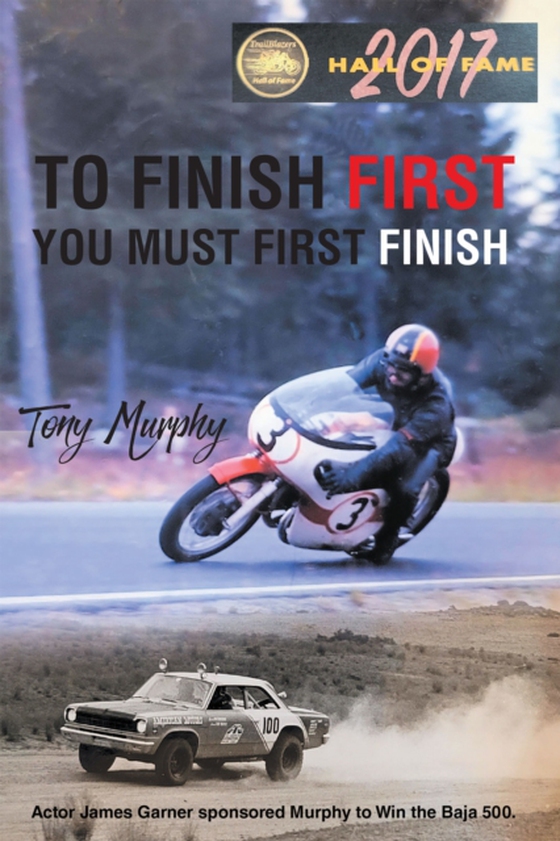 To Finish First You Must First Finish (e-bog) af Murphy, Tony