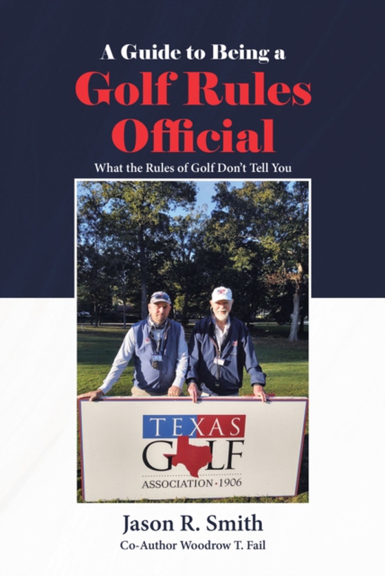 Guide to Being a Golf Rules Official (e-bog) af Fail, Woodrow T.