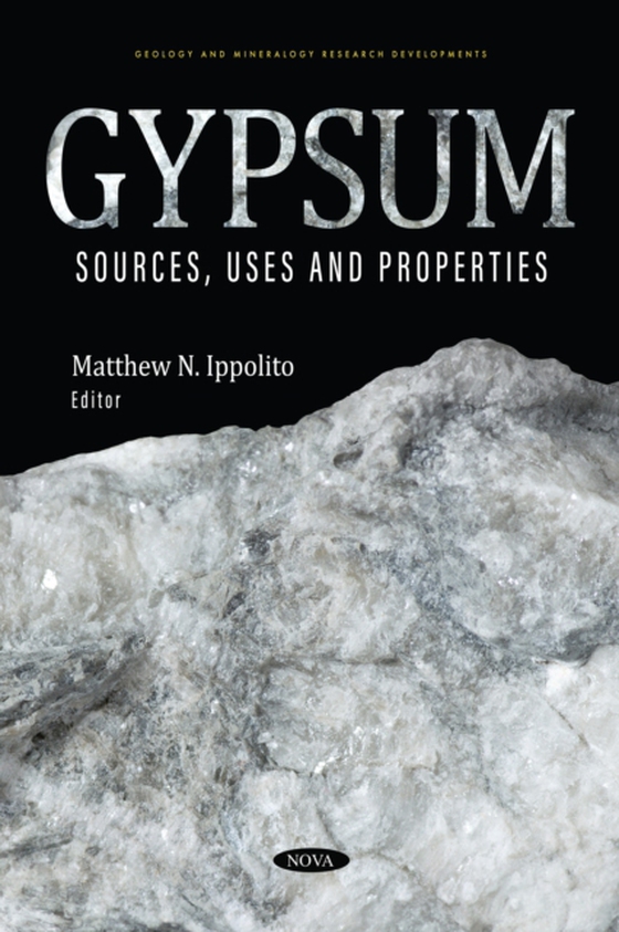 Gypsum: Sources, Uses and Properties (e-bog) af -