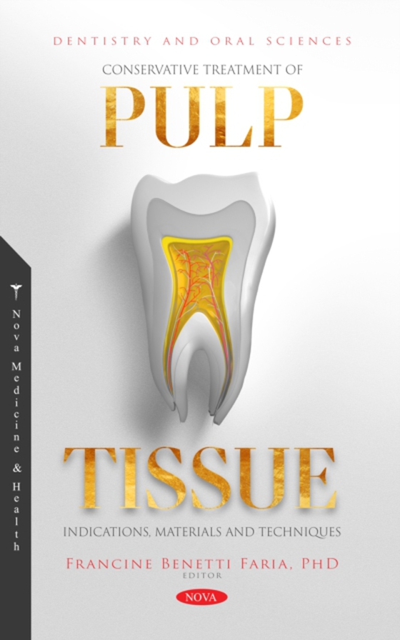 Conservative Treatment of Pulp Tissue: Indications, Materials and Techniques (e-bog) af -