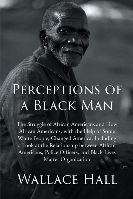 Perceptions of a Black Man