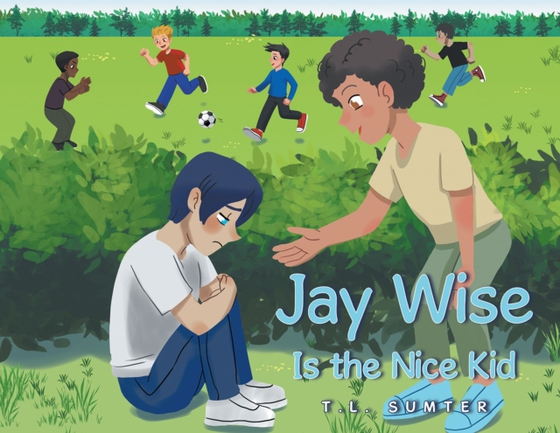 Jay Wise Is the Nice Kid (e-bog) af Sumter, T.L.