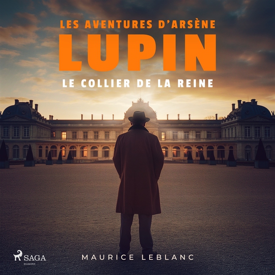 Le Collier de la reine ; les aventures d'Arsène Lupin (lydbog) af Maurice Leblanc