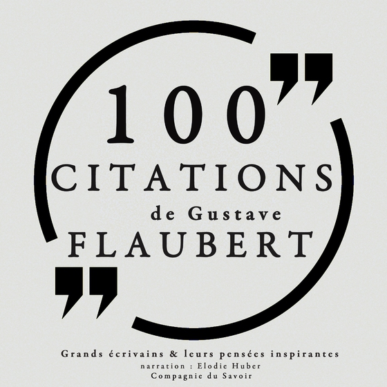 100 citations de Gustave Flaubert