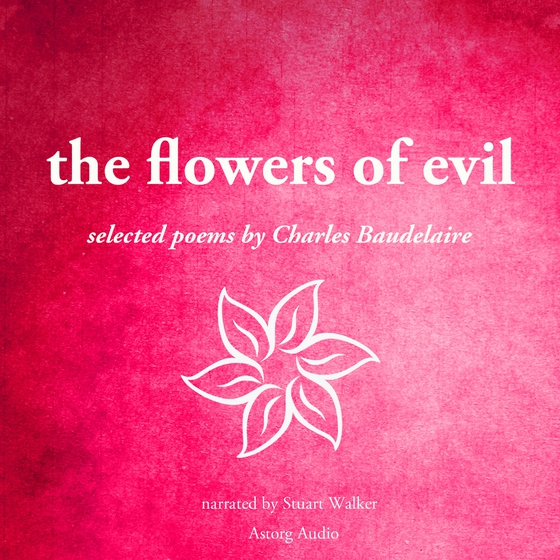 The Flowers of Evil (lydbog) af Charles Baudelaire