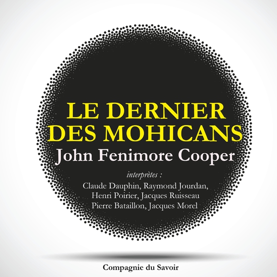 Le Dernier des Mohicans (lydbog) af James Fenimore Cooper