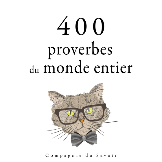 400 proverbes du monde entier (lydbog) af Anonyme