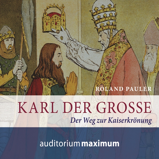 Karl der Große (lydbog) af Roland Pauler