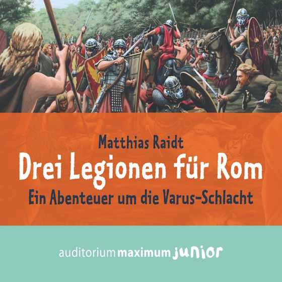 Drei Legionen für Rom (lydbog) af Matthias Raidt