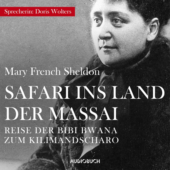 Safari ins Land der Massai (lydbog) af Mary French Sheldon