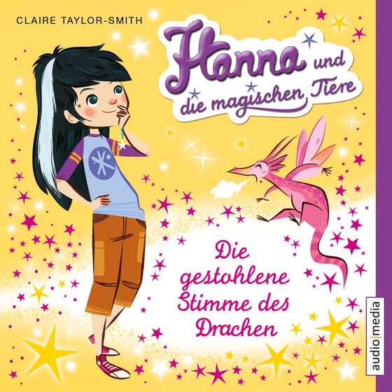 Hanna und die magischen Tiere. Die gestohlene Stimme des Drachen (lydbog) af Claire Taylor-Smith