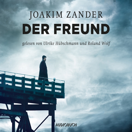 Der Freund (lydbog) af Joakim Zander