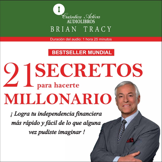 21 secretos para hacerte millonario (lydbog) af Brian Tracy