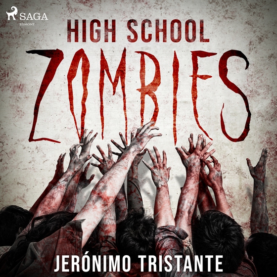 High school zombies - dramatizado (lydbog) af Jeronimo Tristante