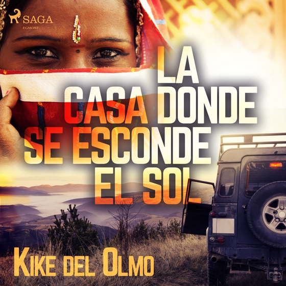 La casa donde se esconde el sol (lydbog) af Kike del Olmo