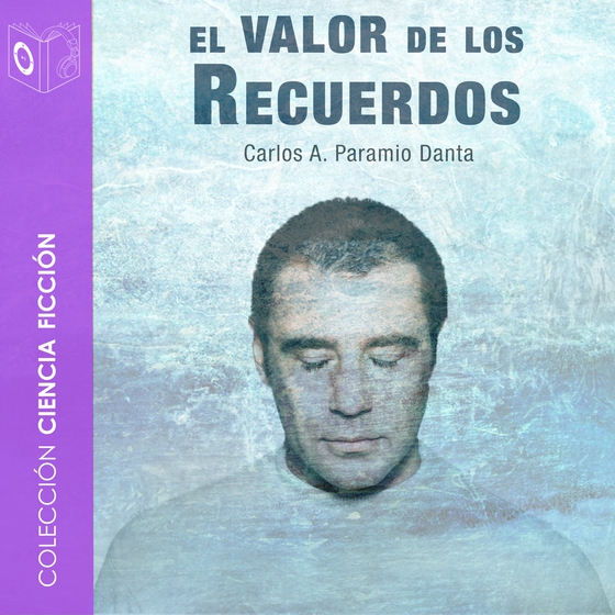 El valor de los recuerdos - dramatizado (lydbog) af Carlos Paramio