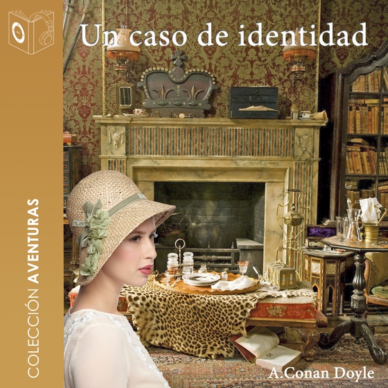 Un caso de identidad - Dramatizado (lydbog) af Arthur Conan Doyle