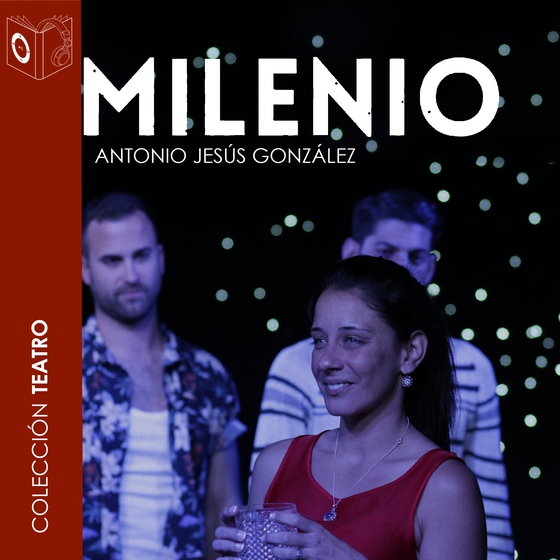 Milenio - dramatizado (lydbog) af Antonio Jesus Gonzalez