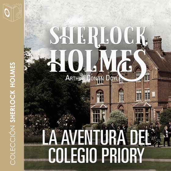 La aventura del colegio Priory - Dramatizado (lydbog) af Arthur Conan Doyle