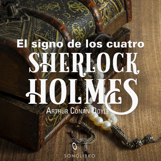 El signo de los cuatro - Dramatizado (lydbog) af Arthur Conan Doyle