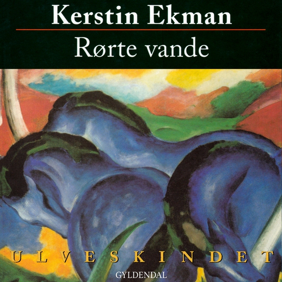 Rørte vande - Ulveskindet II (lydbog) af Kerstin Ekman