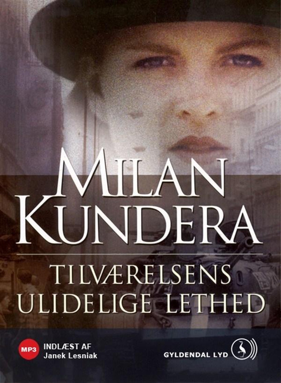 Tilværelsens ulidelige lethed (lydbog) af Milan Kundera