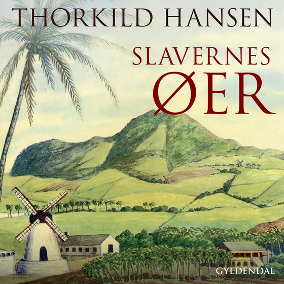 Slavernes øer (lydbog) af Thorkild Hansen