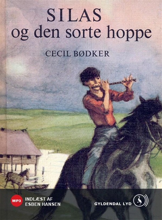 Silas og den sorte hoppe (lydbog) af Cecil Bødker