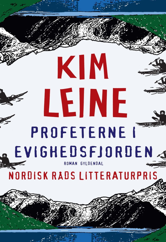 Profeterne i Evighedsfjorden (e-bog) af Kim Leine