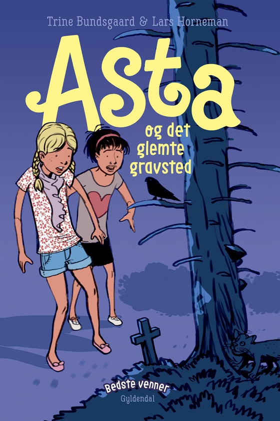 Bedste venner 2 - Asta og det glemte gravsted (e-bog) af Trine Bundsgaard