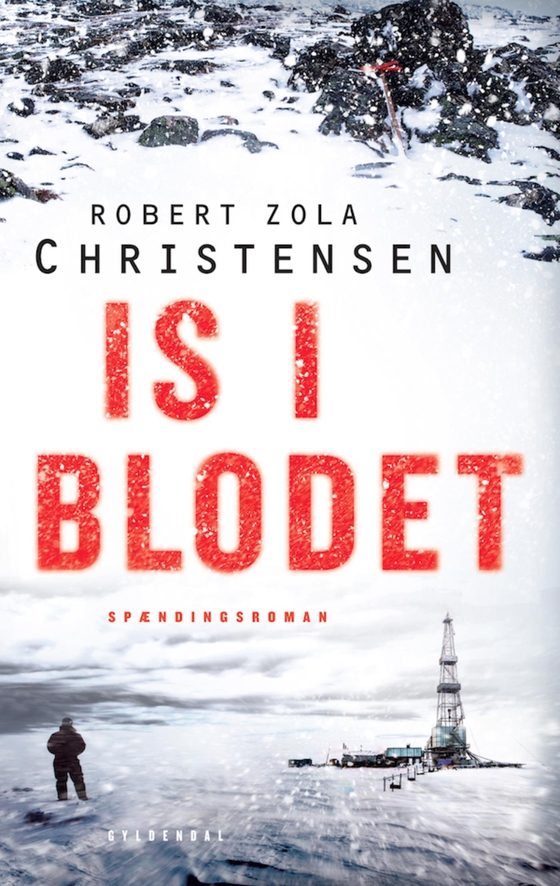 Is i blodet (e-bog) af Robert Zola Christensen