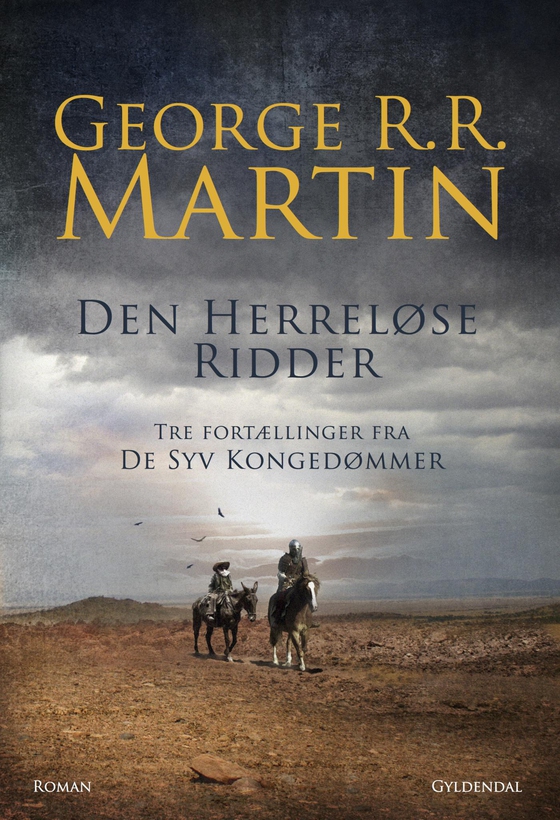 Den herreløse ridder - Tre fortællinger fra De Syv Kongeriger (e-bog) af George R. R. Martin