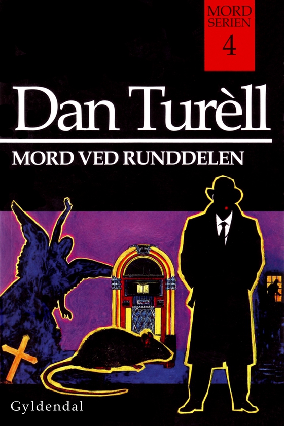 Mord ved Runddelen - Mord-serien 4 (e-bog) af Dan Turèll